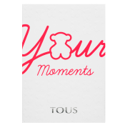 Tous Your Moments Eau de Toilette nőknek 50 ml